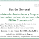 Resistencias bacterianas y Programa de optimización del uso de antimicrobianos: PROA Comunitario Resistencias bacterianas y Programa de optimización del uso de antimicrobianos: PROA Comunitario